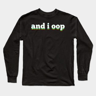 And I oop - Trending & Funny Meme in Rainbow Text for Boys Long Sleeve T-Shirt